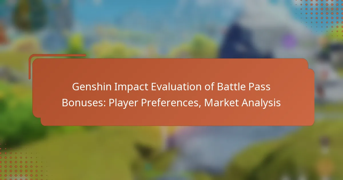 Genshin Impact Evaluation of Battle Pass Bonuses: Player Preferences, Market Analysis