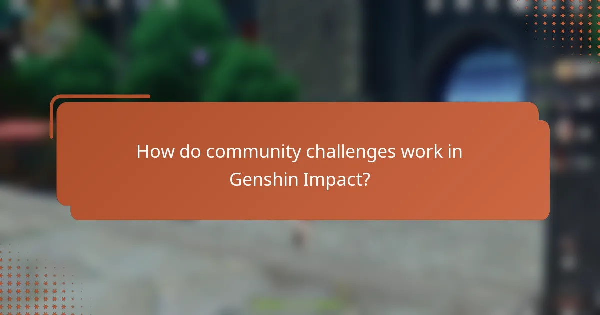 How do community challenges work in Genshin Impact?