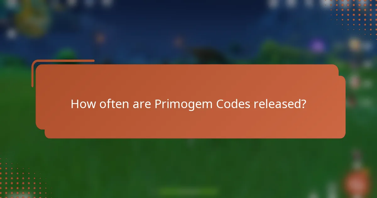 How often are Primogem Codes released?