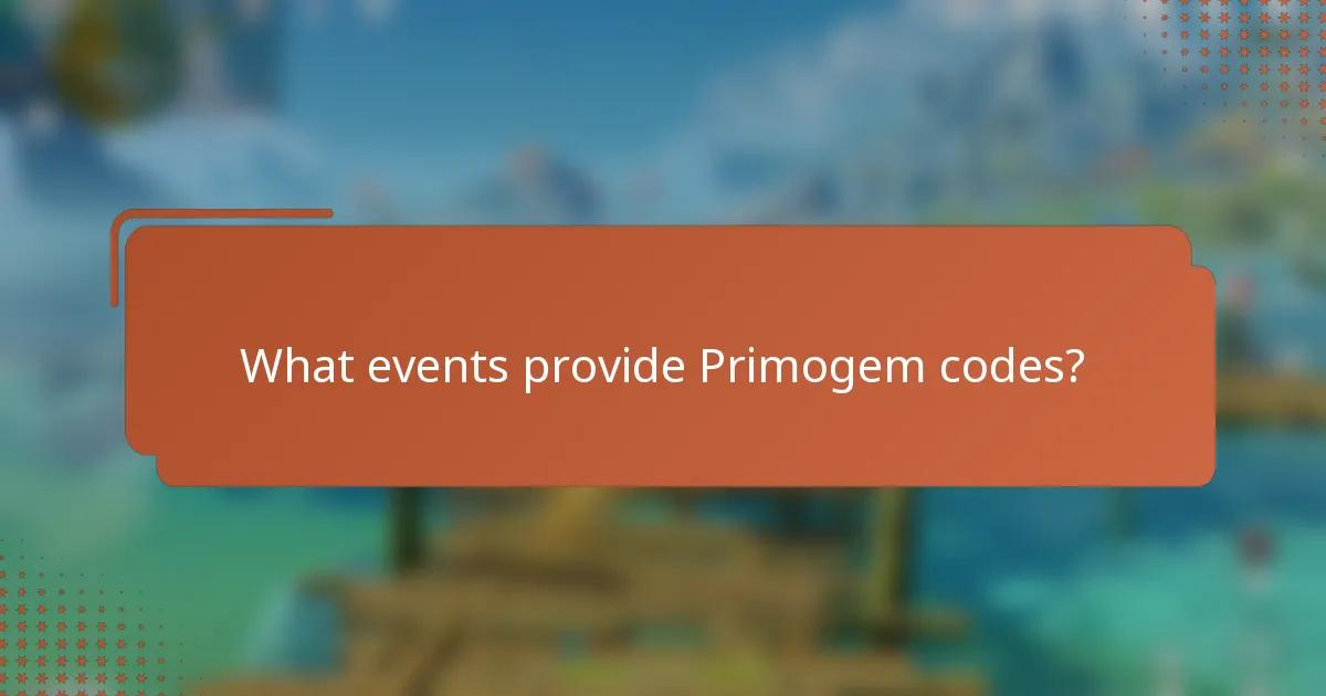 What events provide Primogem codes?