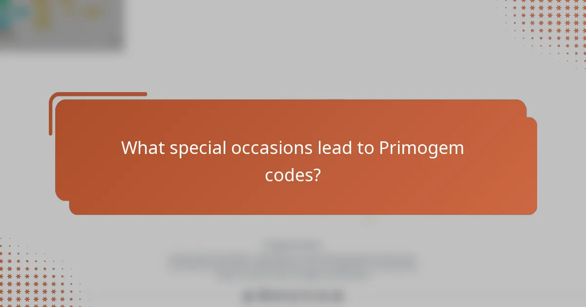 What special occasions lead to Primogem codes?