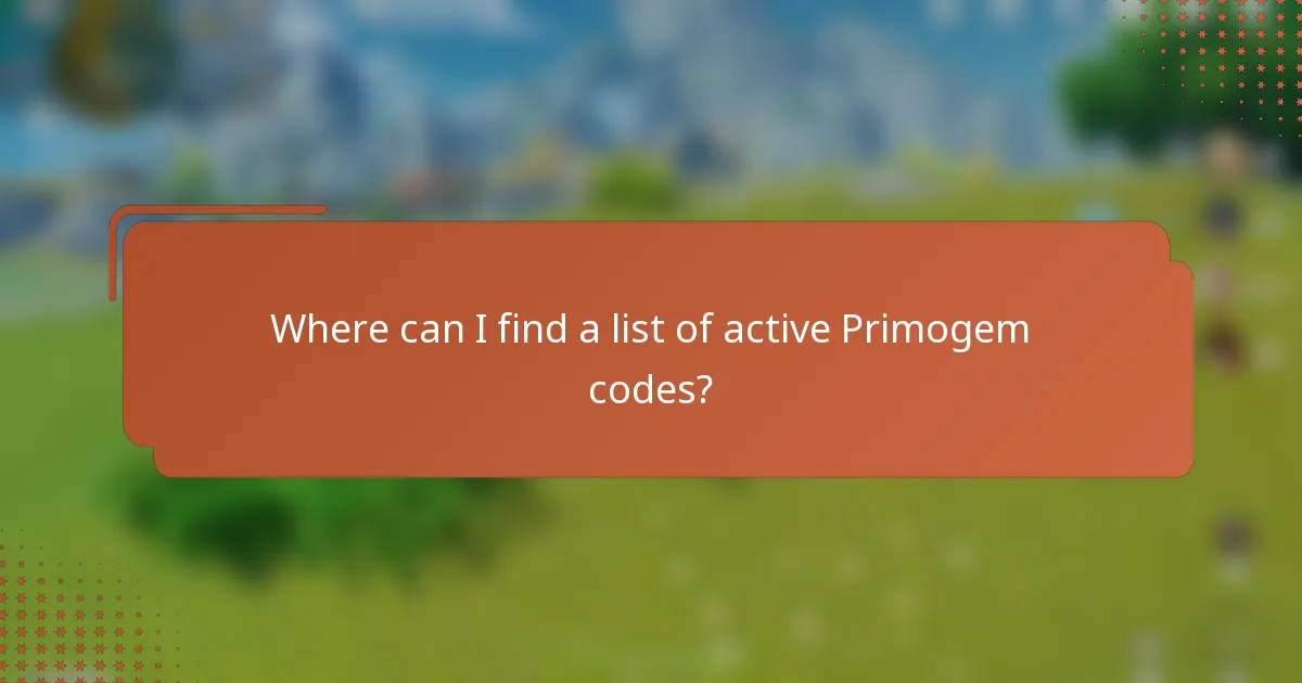 Where can I find a list of active Primogem codes?