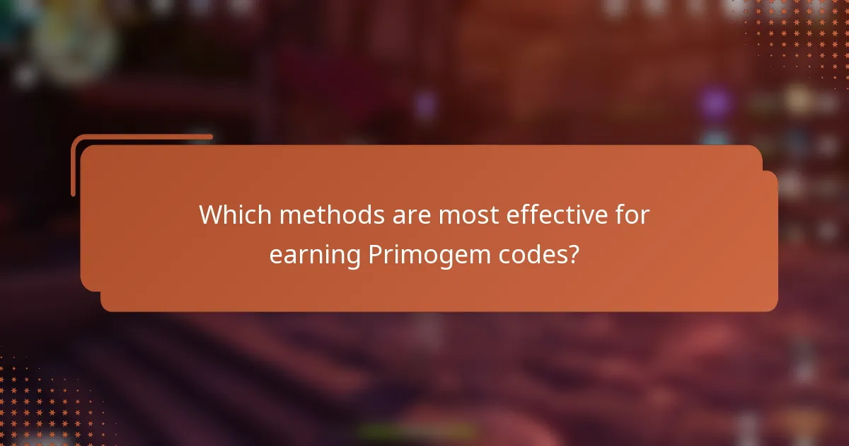 Which methods are most effective for earning Primogem codes?